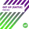 Get Up (Rattle) (Pier Mix) - Single album lyrics, reviews, download