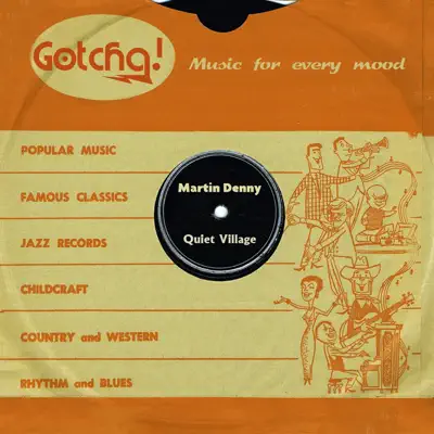 Quiet Village (Music for Every Mood) - Martin Denny