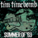 Summer Of '69 - Tim Timebomb