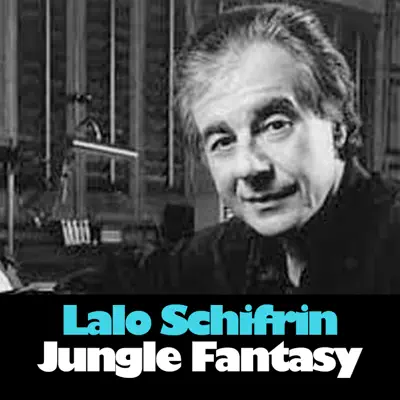 Jungle Fantasy - Lalo Schifrin