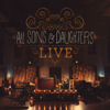 Live (Deluxe LP) - All Sons & Daughters