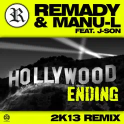 Hollywood Ending (2K13 Remix) [feat. J-Son] [Remixes] - EP - Remady