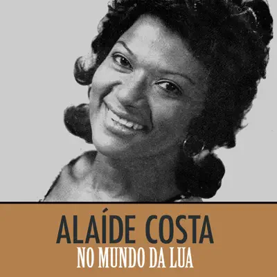 No Mundo da Lua - Single - Alaíde Costa