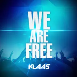 We Are Free - EP - Klaas We Are Free - EP - Klaas