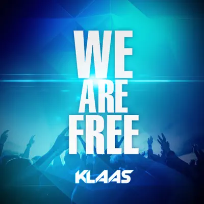 We Are Free - EP - Klaas