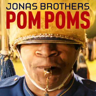 Pom Poms - Single by Jonas Brothers album reviews, ratings, credits