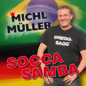 Socca Samba - Michl Müller