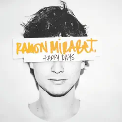 Happy Days - Single - Ramon Mirabet Happy Days - Single - Ramon Mirabet