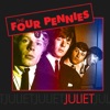 The Four Pennies - Juliet