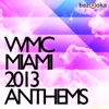WMC Miami Anthems 2013