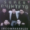 Super Quinteto - Me Vas a Extrañar
