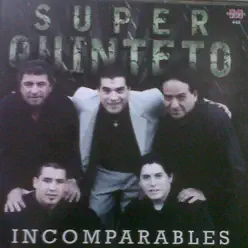 Incomparables - Super Quinteto