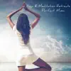 Yoga & Meditation Retreats Perfect Music – Calm and Free your Mind with Zen Meditation Music album lyrics, reviews, download
