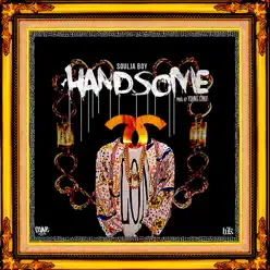 Handsome - Single - Soulja Boy Tell Em Handsome - Single - Soulja Boy Tell Em