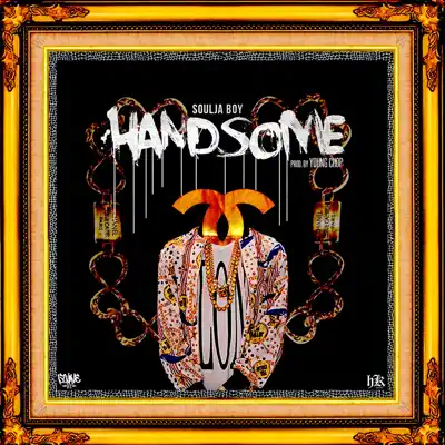 Handsome - Single - Soulja Boy Tell Em