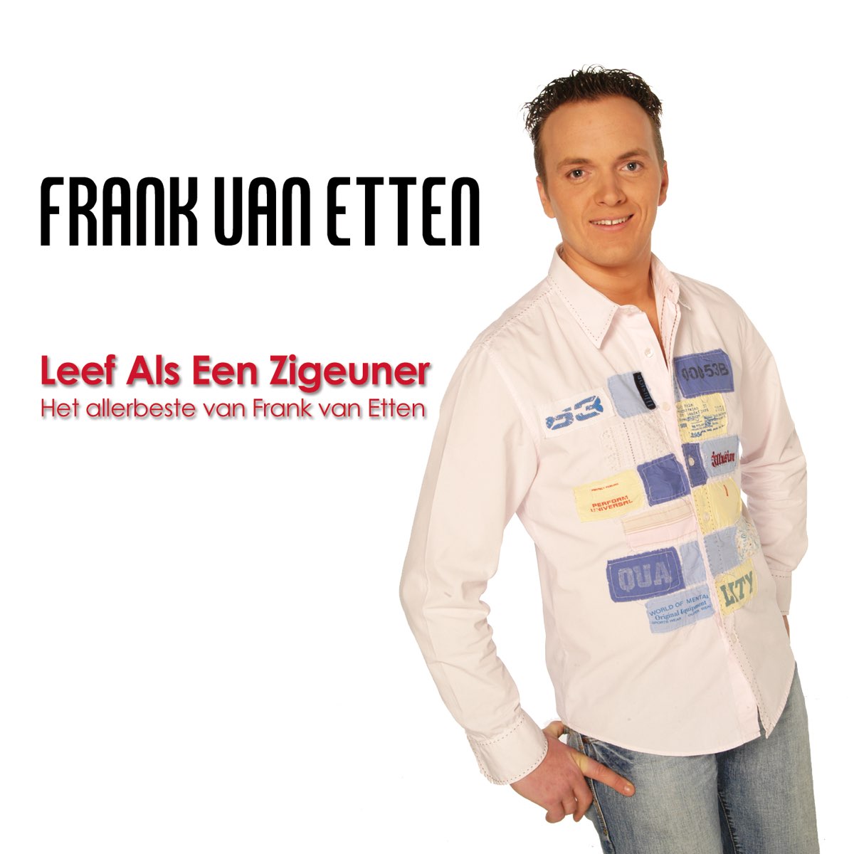 Leef Als Een Zigeuner (Het Allerbeste Van Frank Van Etten) by Frank van Etten on Apple Music Leef Als Een Zigeuner (Het Allerbeste Van Frank Van Etten) by Frank van Etten on Apple Music