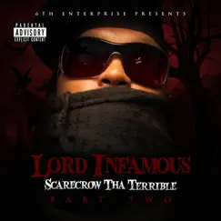 Scarecrow Tha Terrible, Pt. Two by Lord Infamous album reviews, ratings, credits