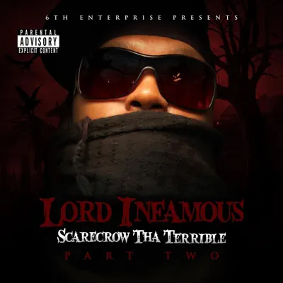 Scarecrow Tha Terrible, Pt. Two - Lord Infamous