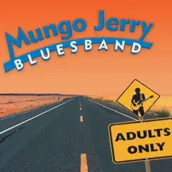 Adults Only by Mungo Jerry album reviews, ratings, credits