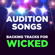 Audition Songs: Backing Tracks for Wicked - ProSound Karaoke Band