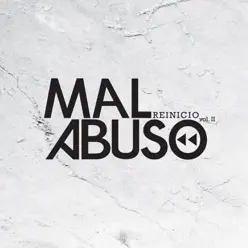 Reinicio, Vol. II - Mal Abuso