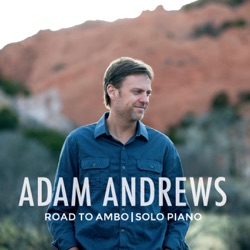 Adam Andrews - Hope and Joy