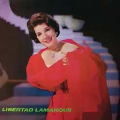 Libertad Lamarque - Libertad Lamarque Libertad Lamarque - Libertad Lamarque