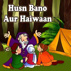 Husn Bano Aur Haiwaan - EP by Kahani album reviews, ratings, credits