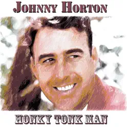 Honky Tonk Man - Johnny Horton