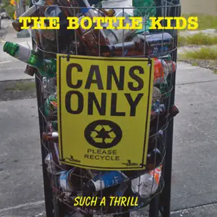 télécharger l'album The Bottle Kids - Such A Thrill