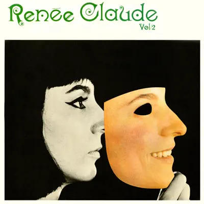 La collection « Les années vinyles », vol. 2 - Renee Claude La collection « Les années vinyles », vol. 2 - Renee Claude