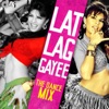 Lat Lag Gayee (The Dance Mix), 2013