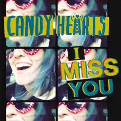 I Miss You - Single - Candy Hearts
