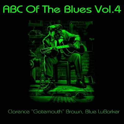 ABC of the Blues, Vol. 4 - Clarence 'Gatemouth' Brown