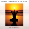 Sacred Chants for Slow Yoga