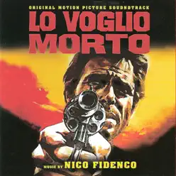 Lo voglio morto - Nico Fidenco Lo voglio morto - Nico Fidenco