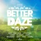 Better Daze (For Me) - G Whizz lyrics