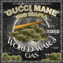 World War 3 (Gas) - Gucci Mane