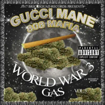 World War 3 (Gas) - Gucci Mane