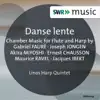 Stream & download Danse lente - Chamber Music for Flute and Harp