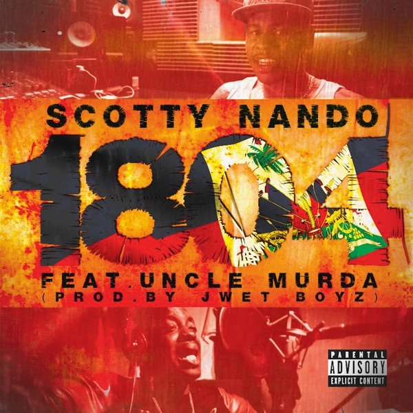 1804 (feat. Uncle Murda) - Single - Scotty Nando