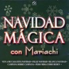 Navidad Mágica Con Mariachi