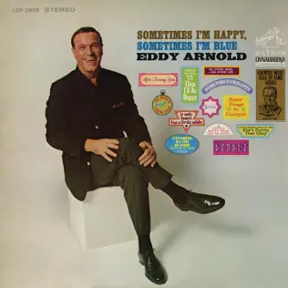 descargar álbum Eddy Arnold - Sometimes Im Happy Sometimes Im Blue