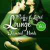 Fluffy & Lifted Lounge Diamond Moods, Vol. 3 (A Beatism' Lounge Deluxe Music Selection), 2013