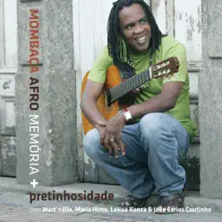 Afro Memória / Pretinhosidade - Mombaça