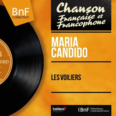 Les voiliers (feat. Armand Migiani et son orchestre) [Mono Version] - EP - Maria Candido