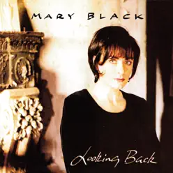 Looking Back - Mary Black