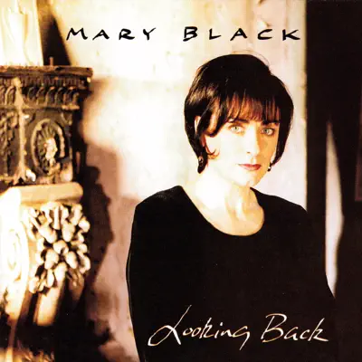 Looking Back - Mary Black