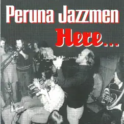 Here by Peruna Jazzmen album reviews, ratings, credits