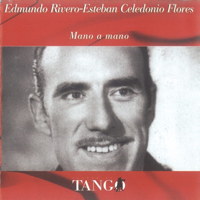 Mano a Mano - Edmundo Rivero
